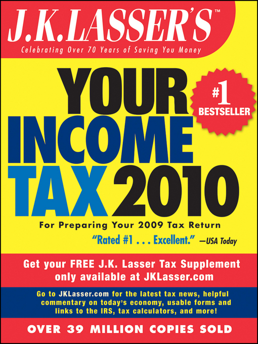 Title details for J.K. Lasser's Your Income Tax 2010 by J.K. Lasser Institute - Available